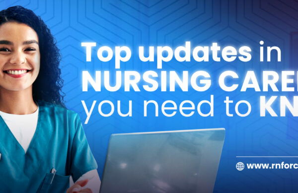 Top Updates in Nursing Careers You Need to Know